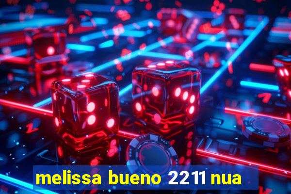 melissa bueno 2211 nua